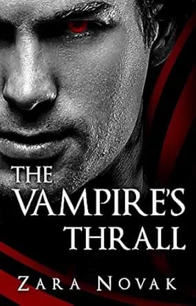 The Vampire's Thrall (Tales of Vampires Book 9)