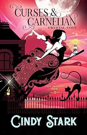 Curses and Carnelian: A Cozy Paranormal Mystery (Crystal Cove Cozy Mysteries Book 3)