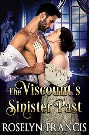 The Viscount’s Sinister Past: Historical Regency Romance