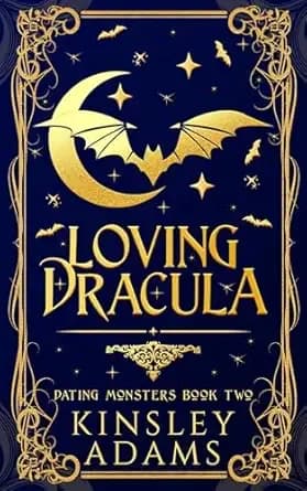 Loving Dracula: A Fated Mates Vampire Romance (Dating Monsters Book 2)