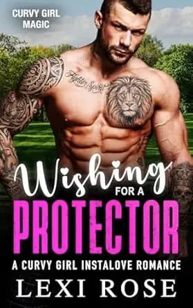 Wishing for a Protector: A Curvy Girl Age Gap Instalove Romance (Curvy Girl Magic Book 1)