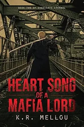 Heart Song of a Mafia Lord: MM Mafia Romance (Syndicate Eternal Book 2)