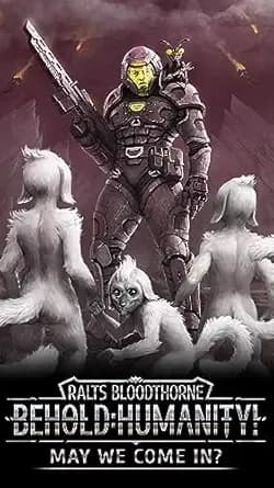 Behold Humanity!: May We Come In? (Behold, Humanity! Book 1)