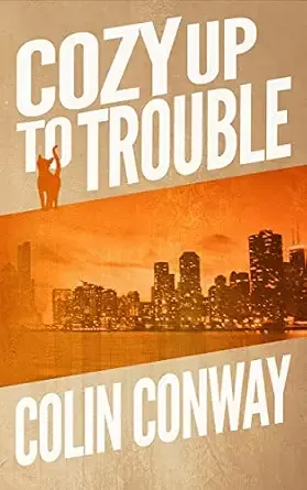 Cozy Up to Trouble (The Cozy Up Series Book 4)