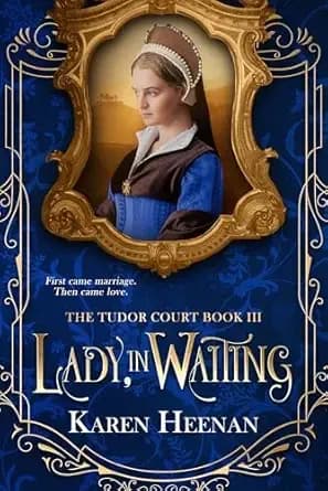 Lady, in Waiting (The Tudor Court Book 3)