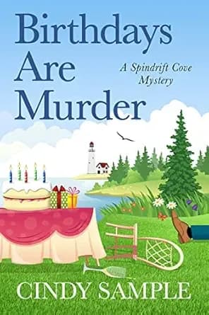 Birthdays Are Murder (A Spindrift Cove Mystery Book 1)