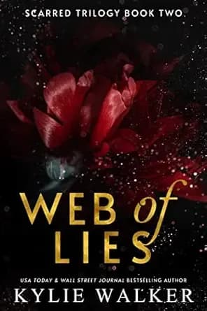Web of Lies: A Twisted Romantic Suspense Thriller (Scarred Trilogy Book 2)