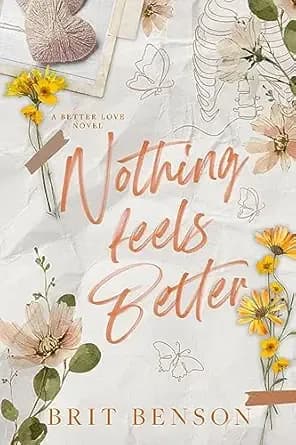 Nothing Feels Better: A single parent romance (Better Love)