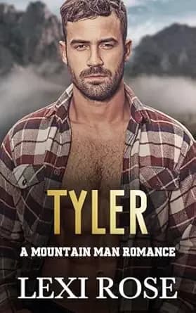 Tyler: A Curvy Woman, Mountain Man Romance (Mountain Alpha Instalove Stories)