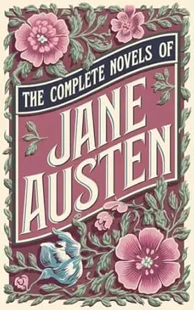 The Complete Novels of Jane Austen (Leather-bound Classics)