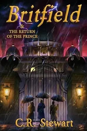 Britfield & the Return of the Prince (Britfield Series Book 3)
