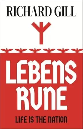 Lebensrune: Life is the Nation (Thomas Bell Book 2)