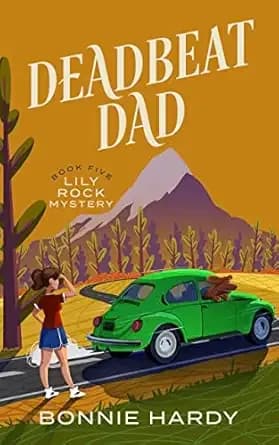 Deadbeat Dad (Lily Rock Mystery Book 5)