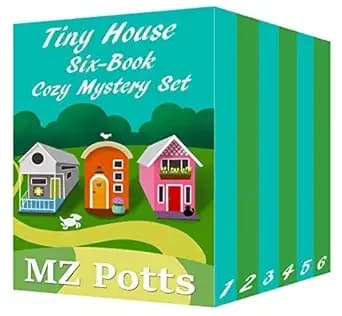 Tiny House Six-Book Cozy Mystery Set (Fantastic Cozy Mystery Bundles)