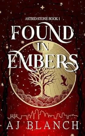 Found in Embers (Astrid Stone Book 1)