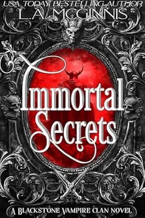 Immortal Secrets: A Blackstone Vampire Clan Novel