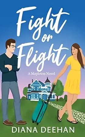 Fight Or Flight: A steamy small-town enemies-to-lovers romantic comedy (Mapleton Series Book 1)