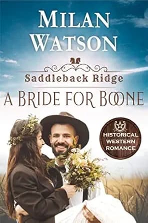 A Bride for Boone: A Saddleback Ridge Historical Romance