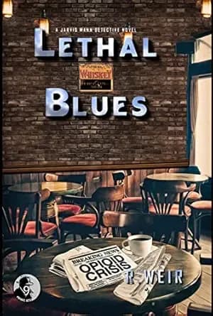 Lethal Blues: A Jarvis Mann Hardboiled Detective Mystery Novel (Jarvis Mann Detective Book 9)