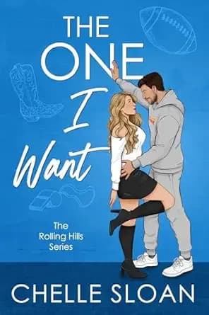 The One I Want: A single dad, nanny, small town romance (Rolling Hills Book 1)