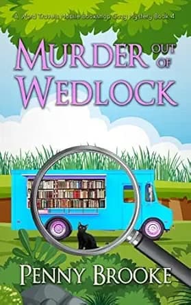 Murder out of Wedlock (A Word Travels Mobile Bookshop Cozy Mystery Book 4)