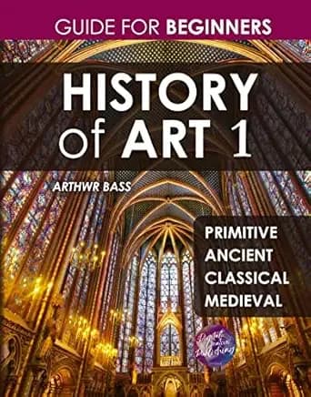 History of Art 1. Primitive. Ancient, Classical, Medieval