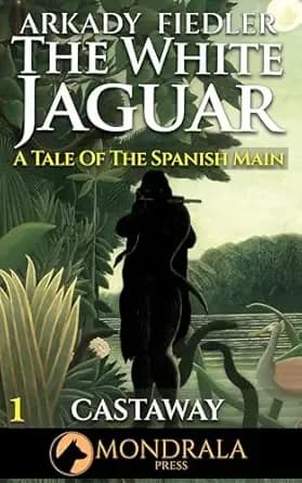 White Jaguar 1: A Tale of the Spanish Main (The White Jaguar)