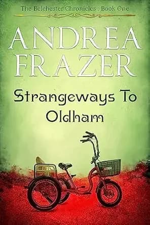 Strangeways to Oldham: The Belchester Chronicles