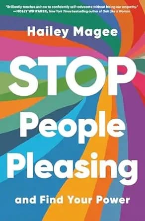Stop People Pleasing: And Find Your Power