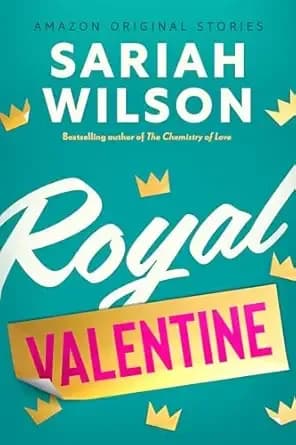 Royal Valentine (The Improbable Meet-Cute collection)