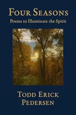 Four Seasons: Poems to Illuminate the Spirit