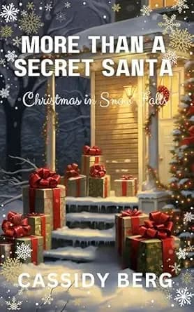 More Than a Secret Santa - Christmas in Snow Falls: A Christmas Romance