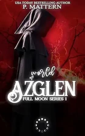 World of Azglen: Full Moon Series