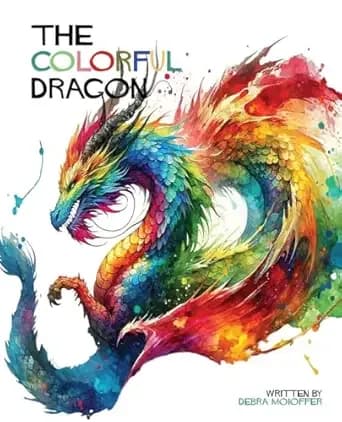 The Colorful Dragon: A Journey Through Emotions (The Magical Series)