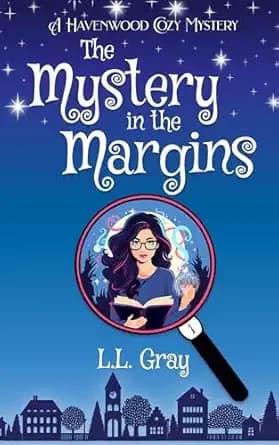 The Mystery in the Margins: A Havenwood Paranormal Cozy Mystery (Havenwood Paranormal Cozy Mysteries Book 1)