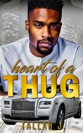 Heart of a Thug: A Hood Love Story