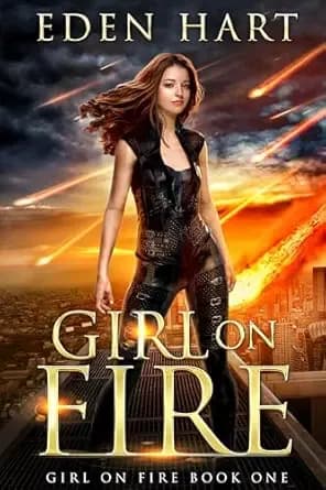 Girl on Fire: A Dystopian Sci-Fi Fantasy (Girl on Fire Book 1)