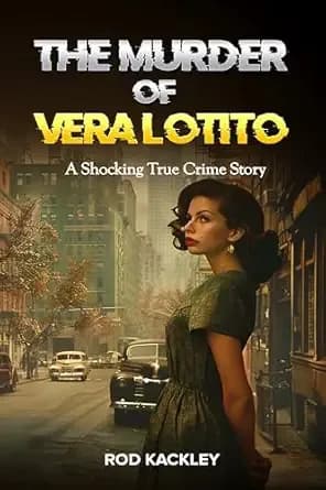 The Murder of Vera Lotito: A Shocking True Crime Story