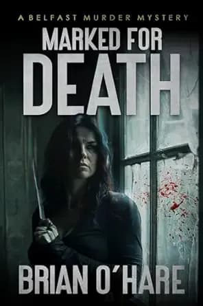 Marked for Death: A Detective Murder Mystery Thriller (The Inspector Sheehan Mysteries Book 8)