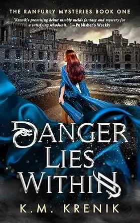 Danger Lies Within: (The Ranfurly Mysteries Book One)