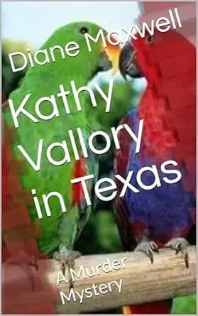 Kathy Vallory in Texas: A Murder Mystery (Kathy Vallory Mysteries)