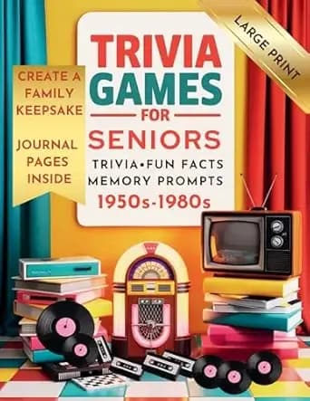 Trivia Games for Seniors: Large Print Trivia, Fun Facts & Memory Prompts with Journal Pages (1950s–1980s)