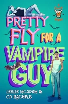 Pretty Fly for a Vampire Guy