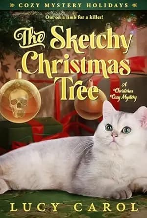 The Sketchy Christmas Tree: A Christmas Cozy Mystery (Cozy Mystery Holidays)