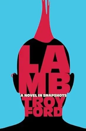 Lamb: A novel in snapshots (The Pink Sheep Novels)