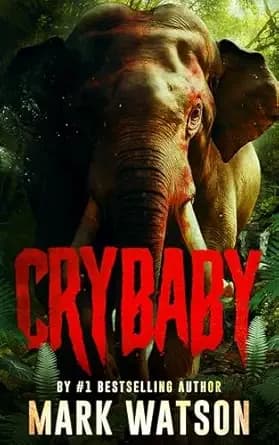 Crybaby: A Gripping Thriller of Survival and Vengeance