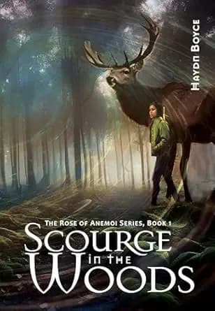 Scourge in the Woods (The Rose of Anemoi Book 1)