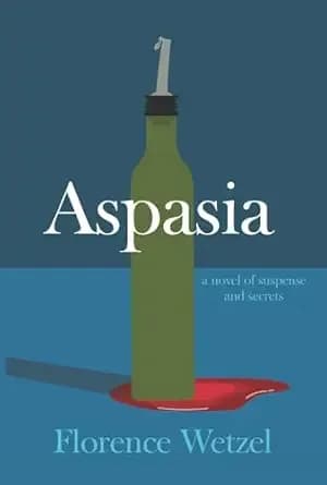 Aspasia: A Novel of Suspense and Secrets