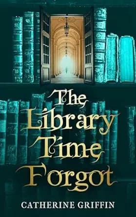The Library Time Forgot: A light-hearted contemporary fantasy adventure