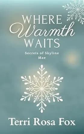 Where Warmth Waits: Secrets of Skyline: Mae